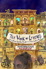 The Work of Living - Maximillian Alvarez