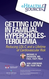 Getting Low in Familial Hypercholesterolemia - MD Davidson  FACC  FACP  FNLA  Michael, MD Liebeskind  FAAP  FNLA  Ann