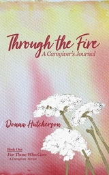 Through the Fire -  Donna Hutcherson