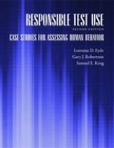 Responsible Test Use - Eyde, Lorraine D.; Robertson, Gary J.; Krug, Samuel E.