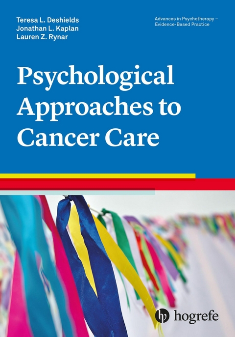 Psychological Approaches to Cancer Care - Teresa L. Deshields, Jonathan Kaplan, Lauren Z. Rynar