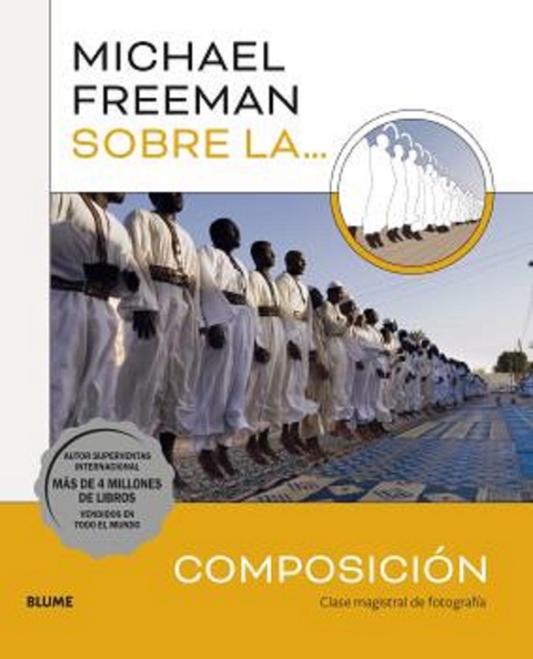 Michael Freeman sobre la Composición - Michael Freeman