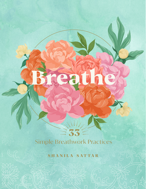 Breathe - Shanila Sattar