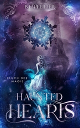 Haunted Hearts: Fluch der Magie - B.E. Pfeiffer