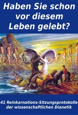 Haben Sie schon vor diesem Leben gelebt? - 