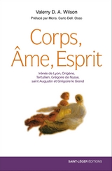 Corps, Âme, Esprit - Valerry D.A. Wilson