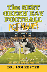 The Best Green Bay Football Pet Names - Dr. Jon Kester