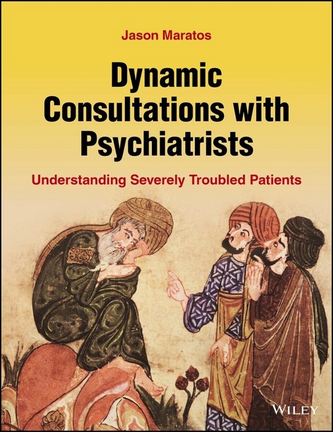 Dynamic Consultations with Psychiatrists -  Jason Maratos