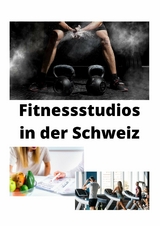 Fitnessstudios in der Schweiz - 