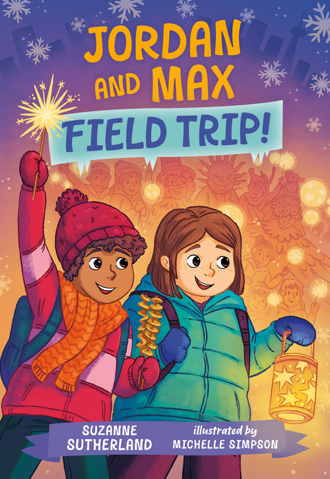 Jordan and Max, Field Trip! - Suzanne Sutherland