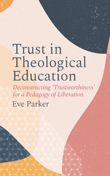 Trust in Theological Education -  Eve Parker