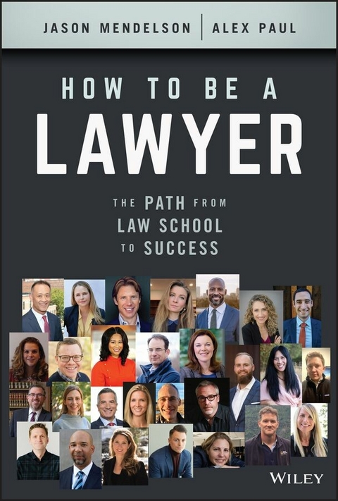 How to Be a Lawyer -  Jason Mendelson,  Alex Paul
