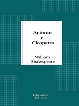 Antonio e Cleopatra - William Shakespeare