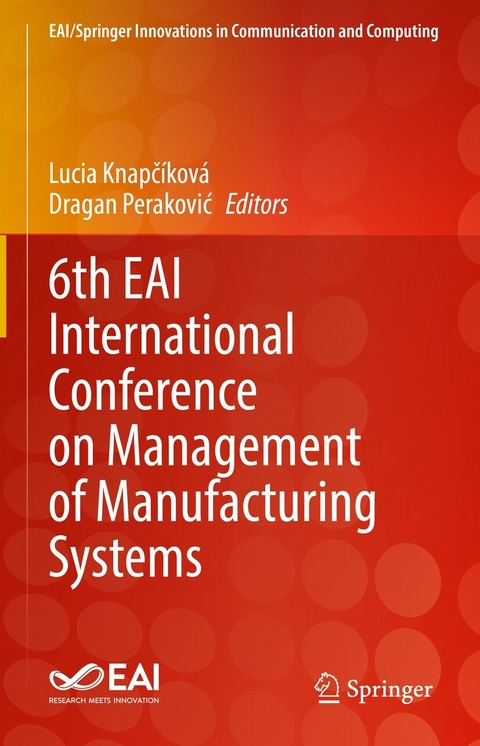 6th EAI International Conference on Management of Manufacturing Systems - 