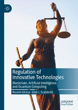 Regulation of Innovative Technologies - Rosario Girasa, Gino J. Scalabrini