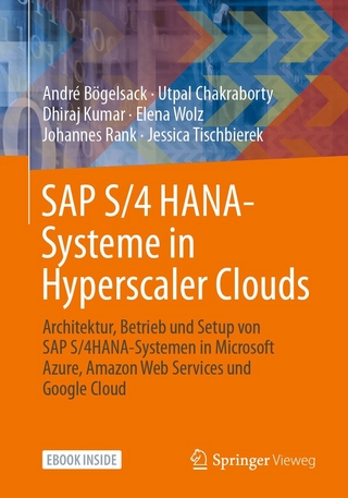 SAP S/4 HANA-Systeme in Hyperscaler Clouds - André Bögelsack; Utpal Chakraborty; Dhiraj Kumar …