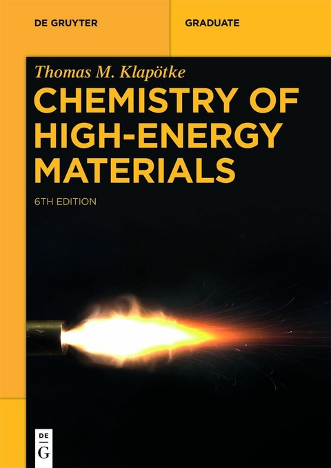 Chemistry of High-Energy Materials -  Thomas M. Klapötke