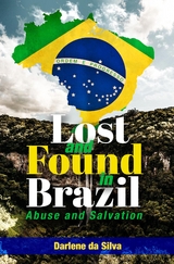 Lost and Found in Brazil -  Darlene da Silva