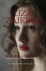 Dedicated to the oligarch - Liza Zaikina