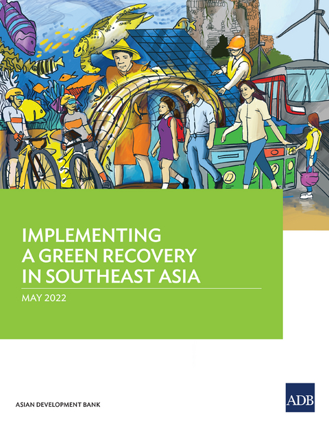 Implementing a Green Recovery in Southeast Asia -  Asian Development Bank