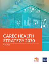 CAREC Health Strategy 2030 -  Asian Development Bank