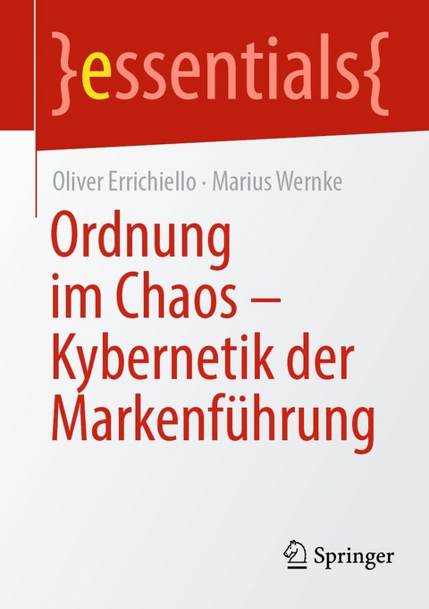 Ordnung im Chaos – Kybernetik der Markenführung - Oliver Errichiello, Marius Wernke