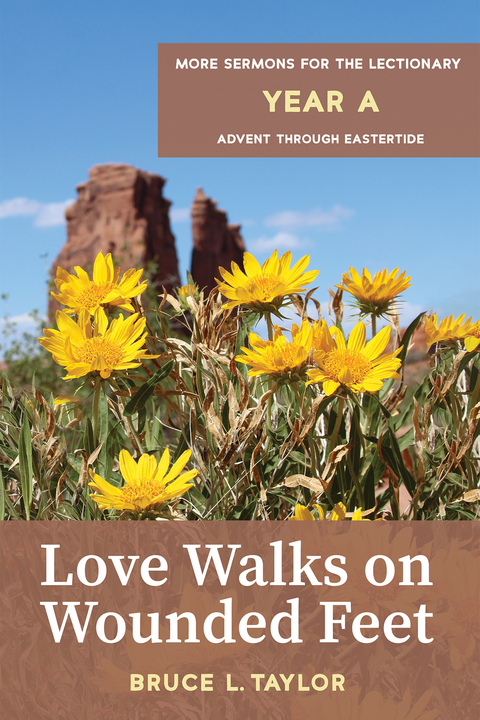 Love Walks on Wounded Feet - Bruce L. Taylor