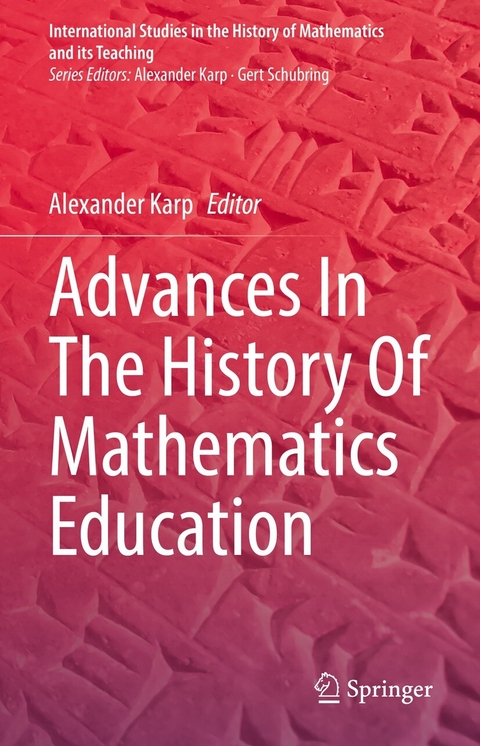 Advances In The History Of Mathematics Education - 