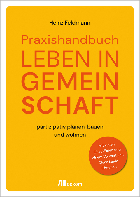 Praxishandbuch Leben in Gemeinschaft - Heinz Feldmann