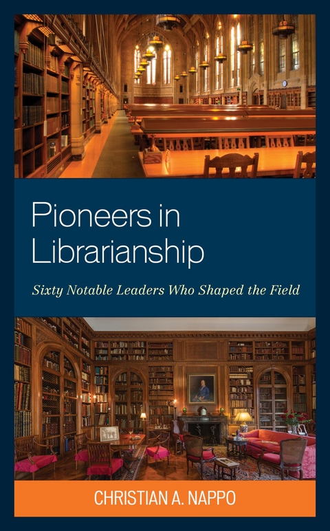 Pioneers in Librarianship -  Christian A. Nappo