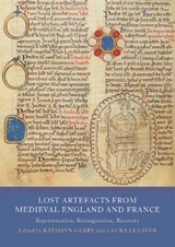 Lost Artefacts from Medieval England and France - 