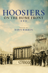 Hoosiers on the Home Front - Dawn Bakken