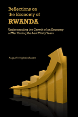 Reflections on the Economy of Rwanda - Augustin Ngirabatware