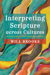 Interpreting Scripture across Cultures -  Will Brooks