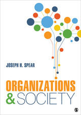 Organizations and Society - Joseph H. Spear