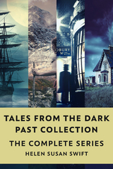 Tales From The Dark Past Collection - Helen Susan Swift