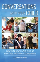 Conversations with Your Child -  J. Lambroschino