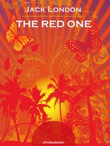 The Red One (Annotated) - Jack London