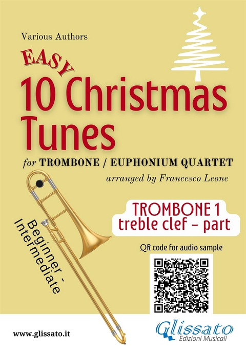 Bb Trombone T.C. 1 part of "10 Easy Christmas tunes" for trombone or euphonium quartet - Traditional Christmas Carols, a cura di Francesco Leone