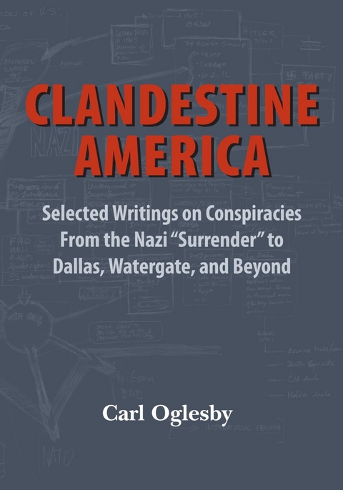Clandestine America -  Carl Oglesby