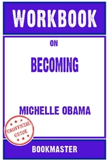 Workbook on Becoming by Michelle Obama | Discussions Made Easy -  Bookmaster