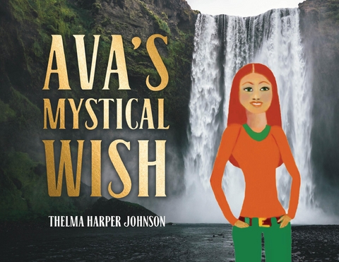 Ava's Mystical Wish - Thelma Harper Johnson