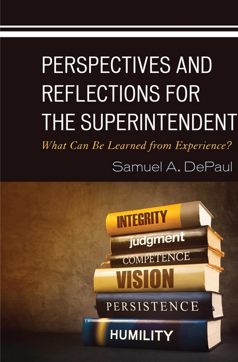 Perspectives and Reflections for the Superintendent -  Samuel A. DePaul