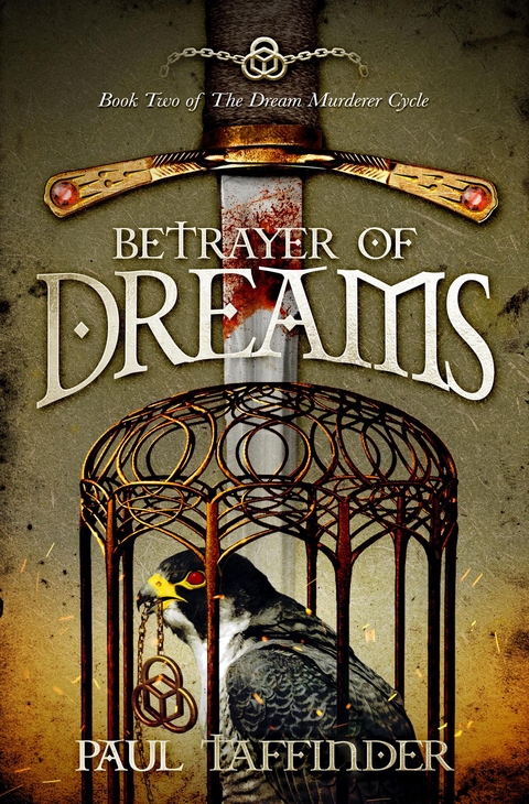 Betrayer Of Dreams -  Paul Taffinder