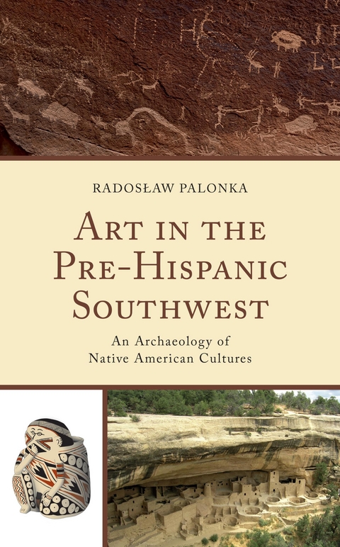 Art in the Pre-Hispanic Southwest -  Radoslaw Palonka