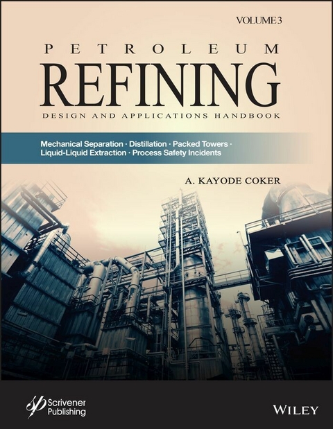 Petroleum Refining Design and Applications Handbook, Volume 3 - 