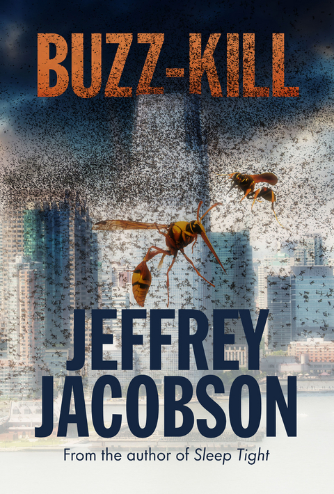 Buzz Kill -  Jeff Jacobson