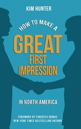 How to Make a Great First Impression in North America -  Kim Hunter