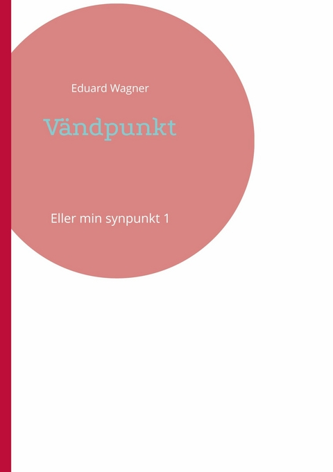 Vändpunkt -  Eduard Wagner