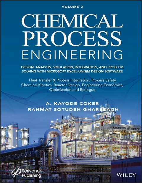 Chemical Process Engineering, Volume 2 -  A. Kayode Coker,  Rahmat Sotudeh-Gharebagh